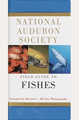 National Audubon Society Field Guide To Fishes: North America National Audubon Society Field Guide To Fishes: North America