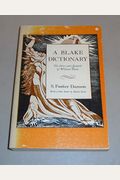 A Blake Dictionary, The Ideas and Symbols of William Blake (S. Foster Damon, With a New Index by Morris Eaves)