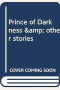 Prince Of Darkness & Other Stories