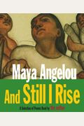 And Still I Rise: A Selection Of Poems Read By The Author