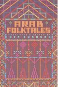 Arab Folktales (Pantheon Fairy Tale and Folklore Library)