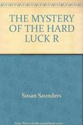 THE MYSTERY OF THE HARD LUCK R (A Stepping stone book)