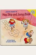 Jack Kent's Hop, Skip, and Jump Book: An Action Word Book (A Random House Pictureback)