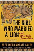 The Girl Who Married A Lion: And Other Tales From Africa