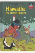 Hiawatha Brave Hunter