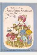 The Adventures Of Strawberry Shortcake And Her Friends