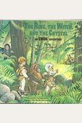 The Ring, The Witch, And The Crystal: An Ewok Adventure, Based On The Television Movie Ewoks--The Battle For Endor