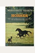 Marguerite Henry's All About Horses