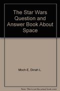 The Star Wars Question & Answer Book About Space
