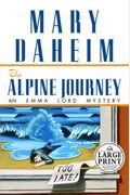 The Alpine Journey Emma Lord Mysteries