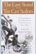 The Last Stand Of The Tin Can Sailors: The Ex