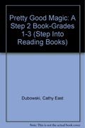 PRETTY GOOD MAGIC (Step Into Reading Books)