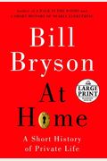 At Home: A Short History Of Private Life
