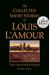 The Collected Short Stories Of Louis L'amour, Volume 3: The Frontier Stories