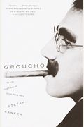 Groucho: The Life And Times Of Julius Henry Marx