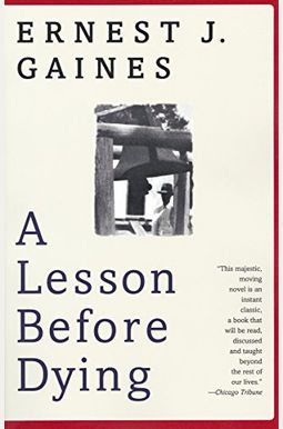 A Lesson Before Dying A Lesson Before Dying