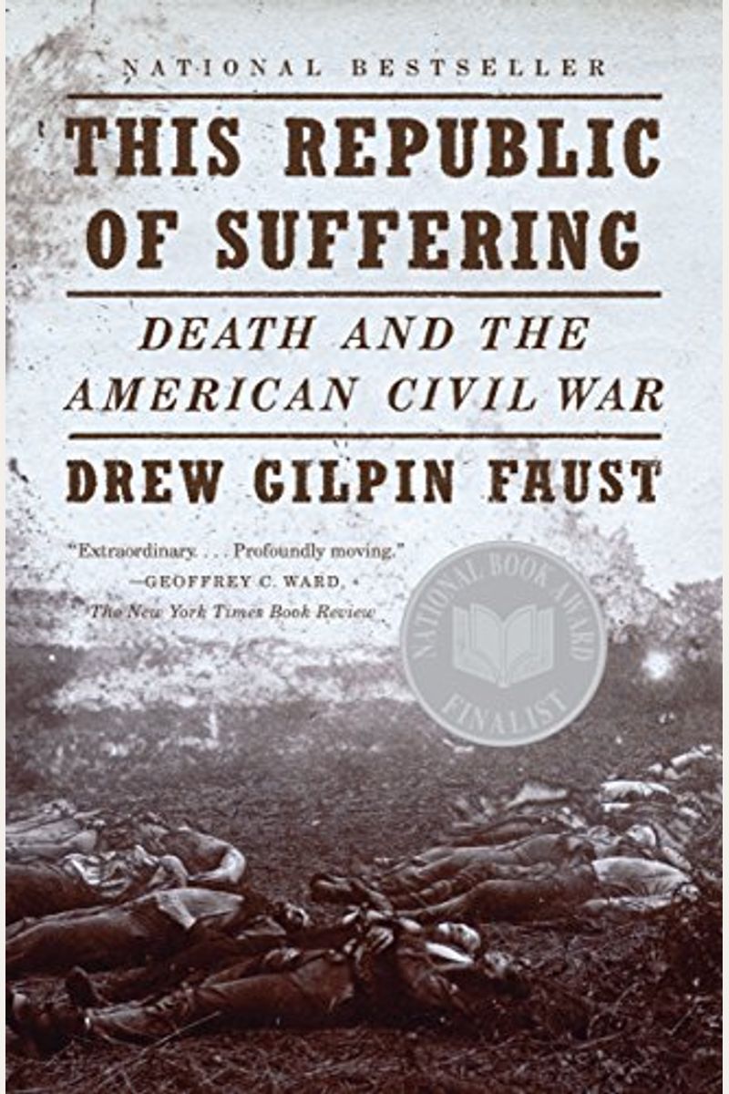 This Republic Of Suffering: Death And The American Civil War