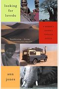 Looking For Lovedu: A Woman's Journey Through Africa