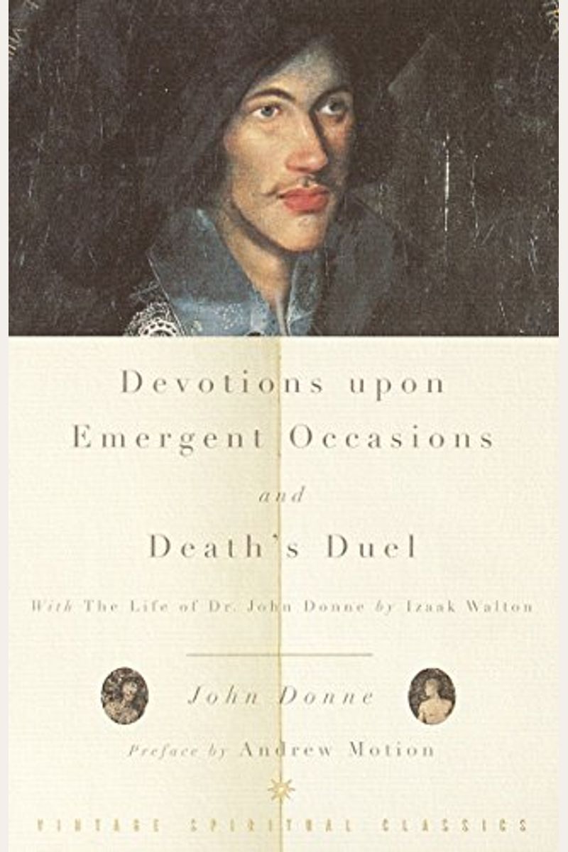 Devotions Upon Emergent Occasions And Death's Duel