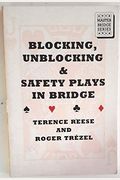 Blocking, Unblocking & Safety Plays In Bridge