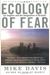 Ecology Of Fear: Los Angeles And The Imagination Of Disaster