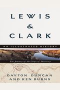 Lewis & Clark: The Journey Of The Corps Of Discovery