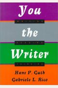 You The Writer: Writing, Reading, Thinking