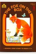 The Fox On The Box (Invitations To Literacy)