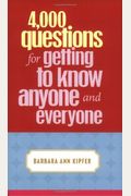 4,000 Questions For Getting To Know Anyone And Everyone