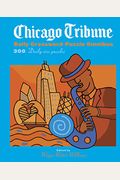 Chicago Tribune Daily Crossword Puzzle Omnibus: 300 Daily-Size Puzzles