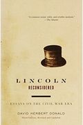 Lincoln Reconsidered: Essays On The Civil War Era