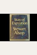 Stay Of Execution: A Sort Of Memoir