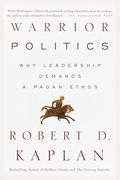 Warrior Politics: Why Leadership Requires A Pagan Ethos