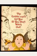 The Gobble-Uns 'Ll Git You Ef You Don't Watch Out! -: James Whitcomb Riley's Little Orphant Annie