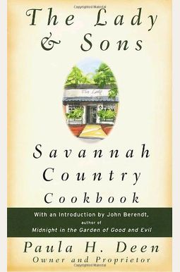 The Lady And Sons Savannah Country Cookbook The Lady And Sons Savannah Country Cookbook