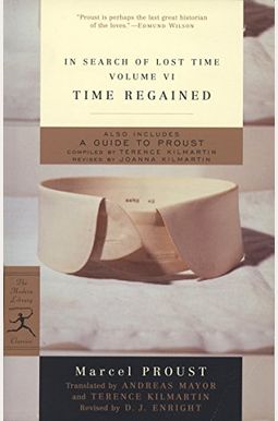 In Search of Lost Time, Volume VI: Time Regained In Search of Lost Time, Volume VI: Time Regained