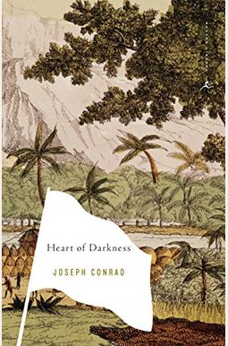 Heart of Darkness: And Selections from the Congo Diary Heart of Darkness: And Selections from the Congo Diary