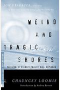 Weird And Tragic Shores: The Story Of Charles Francis Hall, Explorer