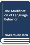 The Modification of Language Behavior.