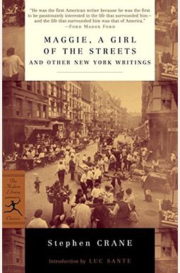 Maggie, a Girl of the Streets and Other New York Writings Maggie, a Girl of the Streets and Other New York Writings