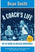 A Coach's Life: My Forty Years In College Basketball
