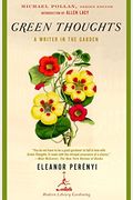 Green Thoughts: A Writer In The Garden (Modern Library Gardening)