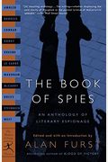 The Book Of Spies: An Anthology Of Literary Espionage