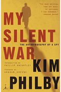 My Silent War: The Autobiography Of A Spy