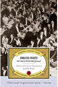 Endless Feasts: Sixty Years Of Writing From Gourmet (Modern Library Food)