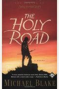 The Holy Road: A Novel