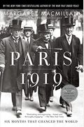 Paris 1919: Six Months That Changed The World