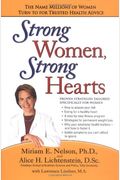 Strong Women, Strong Hearts: Proven Strategies To Prevent And Reduce Heart Disease Now