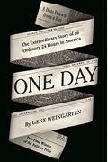 One Day: The Extraordinary Story Of An Ordinary 24 Hours In America