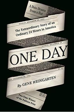 One Day: The Extraordinary Story Of An Ordinary 24 Hours In America One Day: The Extraordinary Story Of An Ordinary 24 Hours In America
